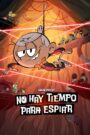 Loud House: No Hay Tiempo para Espiar